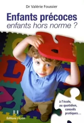 Couverture du produit · Enfants précoces, enfants hors norme ?