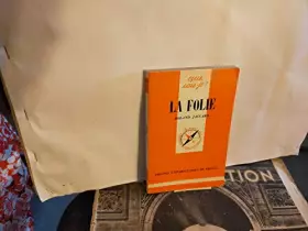 Couverture du produit · Que sais-je? La folie