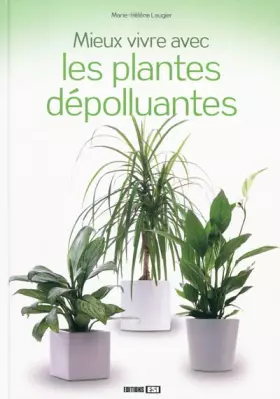 Couverture du produit · Mieux vivre avec les plantes dépolluantes
