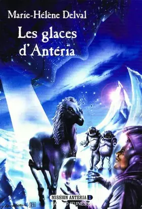 Couverture du produit · Les glaces d'Antéria