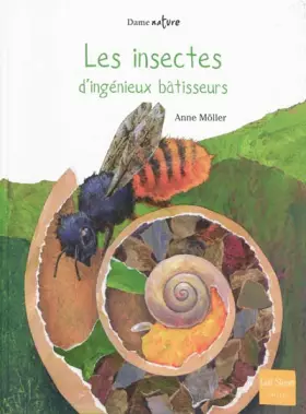 Couverture du produit · Les insectes, d'ingénieux bâtisseurs