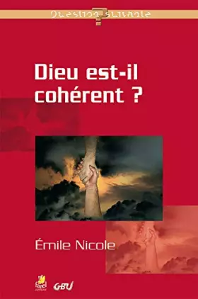 Couverture du produit · Dieu Est-Il Coherent?