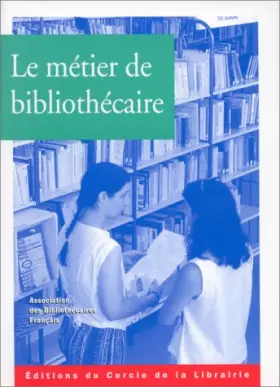 Couverture du produit · Le Métier de bibliothécaire
