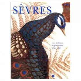Couverture du produit · SEVRES, UNE COLLECTION DE PORCELAINES 1740-1992. Edition 1993