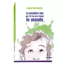 Couverture du produit · La première fois que j'ai (un peu) changé le monde