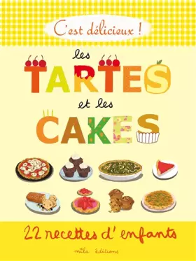 Couverture du produit · C’est délicieux ! Les tartes et les cakes
