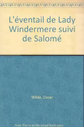 Couverture du produit · L'éventail de Lady Windermere suivi de Salomé