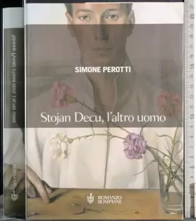 Couverture du produit · Stojan Decu, l'altro uomo