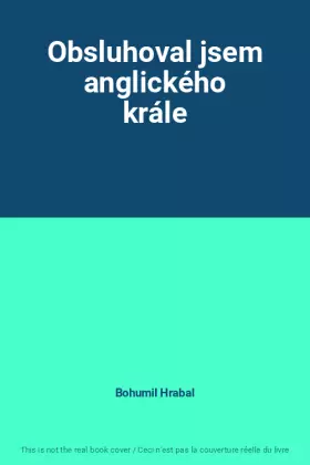 Couverture du produit · Obsluhoval jsem anglického krále