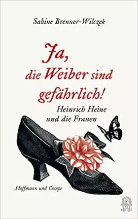 Couverture du produit · Ja, die Weiber sind gefährlich!: Heine und die Frauen