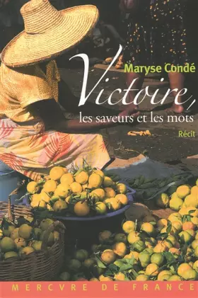 Couverture du produit · Victoire, les saveurs et les mots