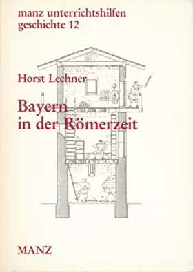 Couverture du produit · Bayern in der Römerzeit. Beispiel Weißenburg
