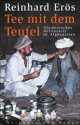 Couverture du produit · Tee mit dem Teufel: Als deutscher Militärarzt in Afghanistan