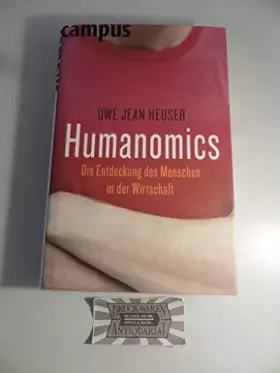 Couverture du produit · Humanomics: Die Entdeckung des Menschen in der Wirtschaft: Die Entdeckung des Menschen in der Wirtschaft. Ausgezeichnet mit dem