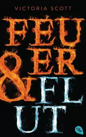Couverture du produit · Feuer & Flut (Die Feuer & Flut-Romane, Band 1)