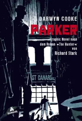Couverture du produit · Parker: Graphic Novel nach dem Roman "The Hunter" von Richard Stark