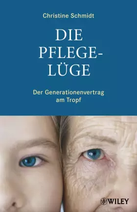 Couverture du produit · Die Pflegelüge: Der Generationenvertrag am Tropf