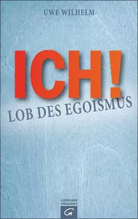 Couverture du produit · ICH!: Lob des Egoismus