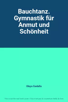Couverture du produit · Bauchtanz. Gymnastik für Anmut und Schönheit