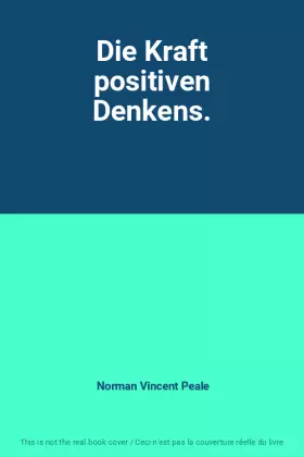 Couverture du produit · Die Kraft positiven Denkens.