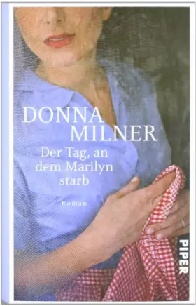 Couverture du produit · Der Tag, an dem Marilyn starb: Roman