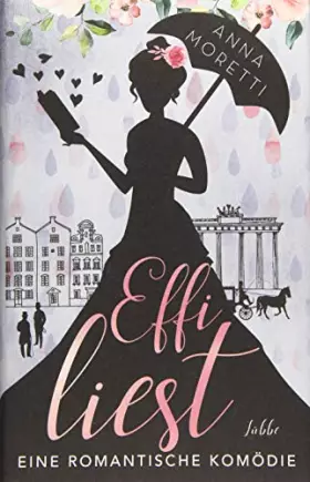 Couverture du produit · Effi liest: Eine Romantische Komödie