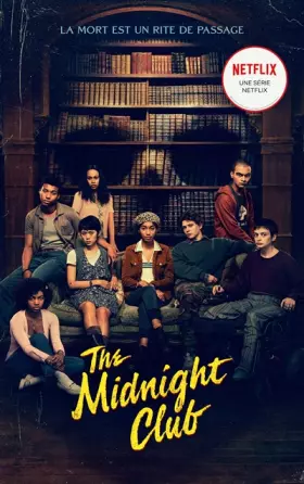 Couverture du produit · Midnight Club - le roman à l'origine de la série Netflix
