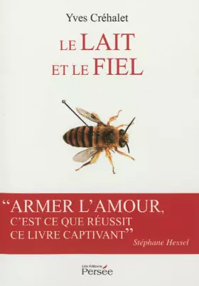 Couverture du produit · Le Lait et le Fiel