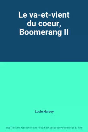 Couverture du produit · Le va-et-vient du coeur, Boomerang II