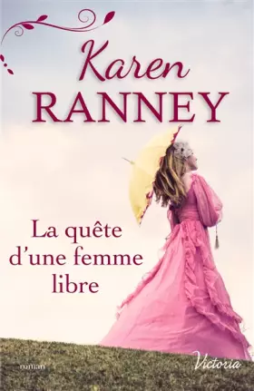 Couverture du produit · La quête d'une femme libre