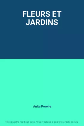 Couverture du produit · FLEURS ET JARDINS