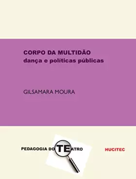 Couverture du produit · CORPO DA MULTIDÃO: DANÇA E POLÍTICAS PÚBLICAS
