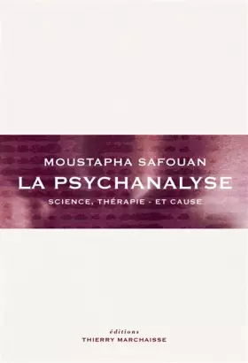 Couverture du produit · La psychanalyse : Science, thérapie - et cause