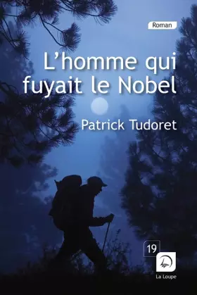 Couverture du produit · L'homme qui fuyait le Nobel