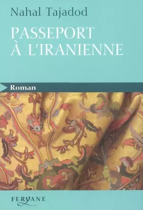 Couverture du produit · Passeport à l'iranienne