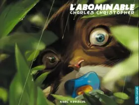 Couverture du produit · L'abominable Charles Christopher T01