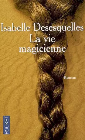 Couverture du produit · La vie magicienne