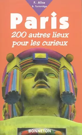 Couverture du produit · Paris. 200 autres lieux pour les curieux