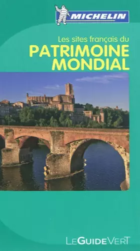 Couverture du produit · Guide Vert Les sites franais du Patrimoine Mondial de l'Unesco