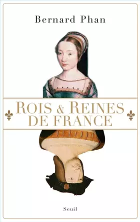 Couverture du produit · Rois et Reines de France