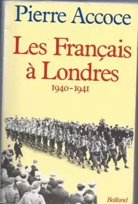 Couverture du produit · Les français a londres : 1940-1941