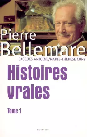 Couverture du produit · Histoires vraies, tome 1