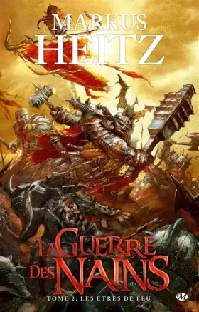 Couverture du produit · La Guerre des Nains, tome 2 : Les Êtres de feu