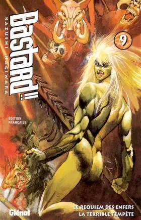Couverture du produit · Bastard ! ! - Le Requiem des enfers, tome 9 : La Terrible tempête