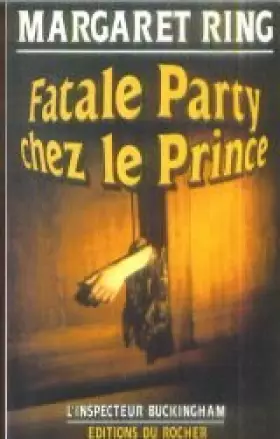Couverture du produit · L'inspecteur Buckingham : Fatale party chez le prince