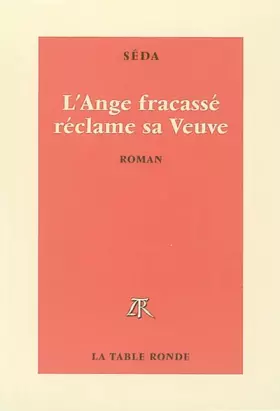 Couverture du produit · L'Ange fracassé reclame sa Veuve