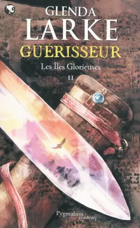 Couverture du produit · Les Iles Glorieuses, Tome 2 : Guérisseur