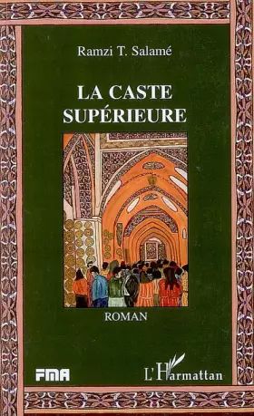 Couverture du produit · La caste supérieure