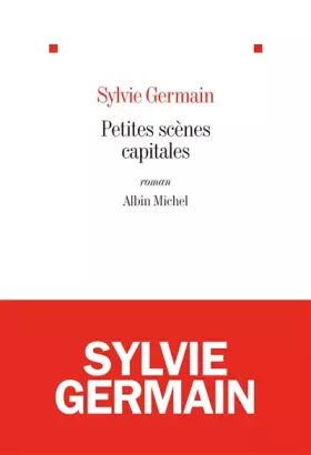 Couverture du produit · Petites scènes capitales
