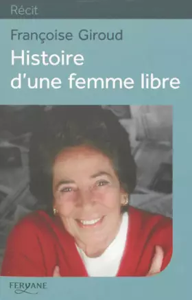 Couverture du produit · Histoire d'une femme libre